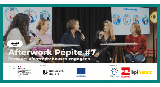 Afterwork Pépite #7 - Inspiration & Partage : Parcours d'entrepreneuses engagées